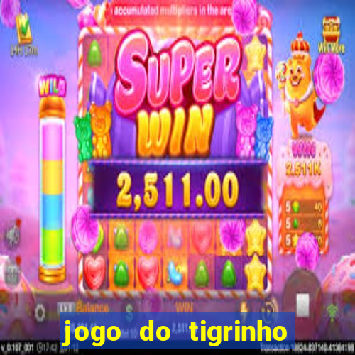 jogo do tigrinho plataforma de r$ 5